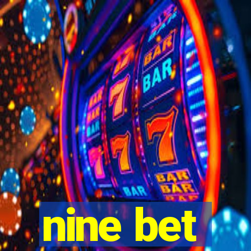 nine bet